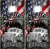 Off Road Life Is Better Flag UV Direct Print Cornhole Tops