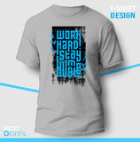 Work Hard Stay Humble Unisex T-Shirt