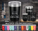 Keep Growing Custom Laser Engraved Tumbler