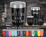 Farm Hair Don't Care Custom Laser Engraved Tumbler
