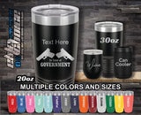 In Case Of Government Custom Laser Engraved Tumbler